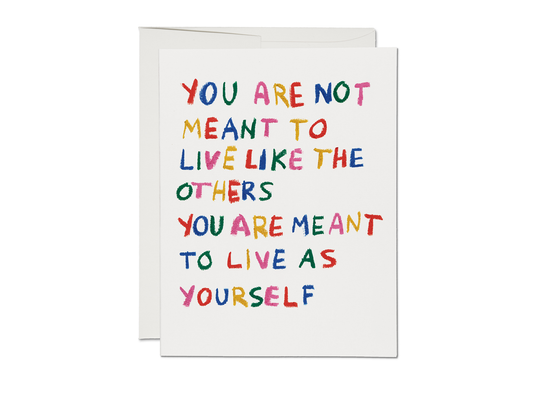 Live As Yourself, greeting card
