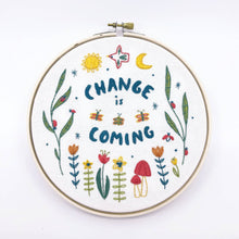 Load image into Gallery viewer, Change is Coming Embroidery Kit - Small World Goods