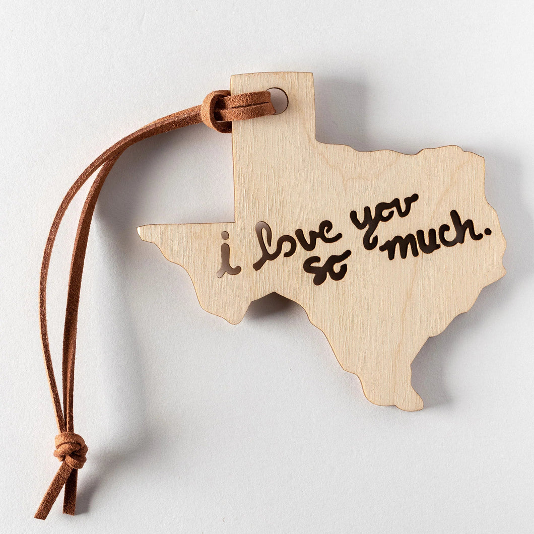 Love You So Much, Texas Ornament - Small World Goods