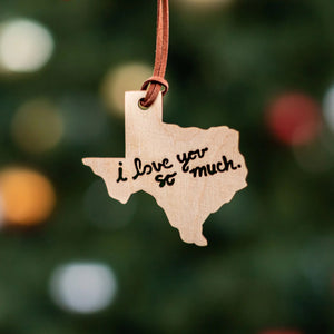 Love You So Much, Texas Ornament - Small World Goods