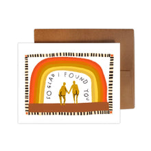 Load image into Gallery viewer, SO GLAD I FOUND YOU Greeting Card - Small World Goods