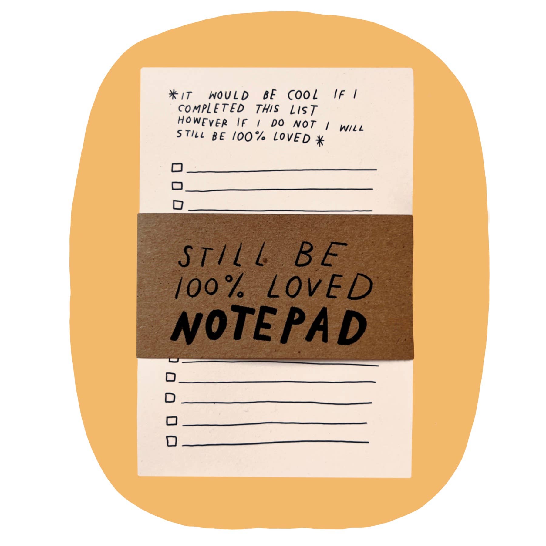 "Still Be Loved" List Notepad - Small World Goods